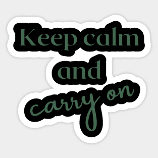 Keep calm and carry on Sticker